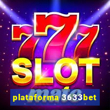 plataforma 3633bet